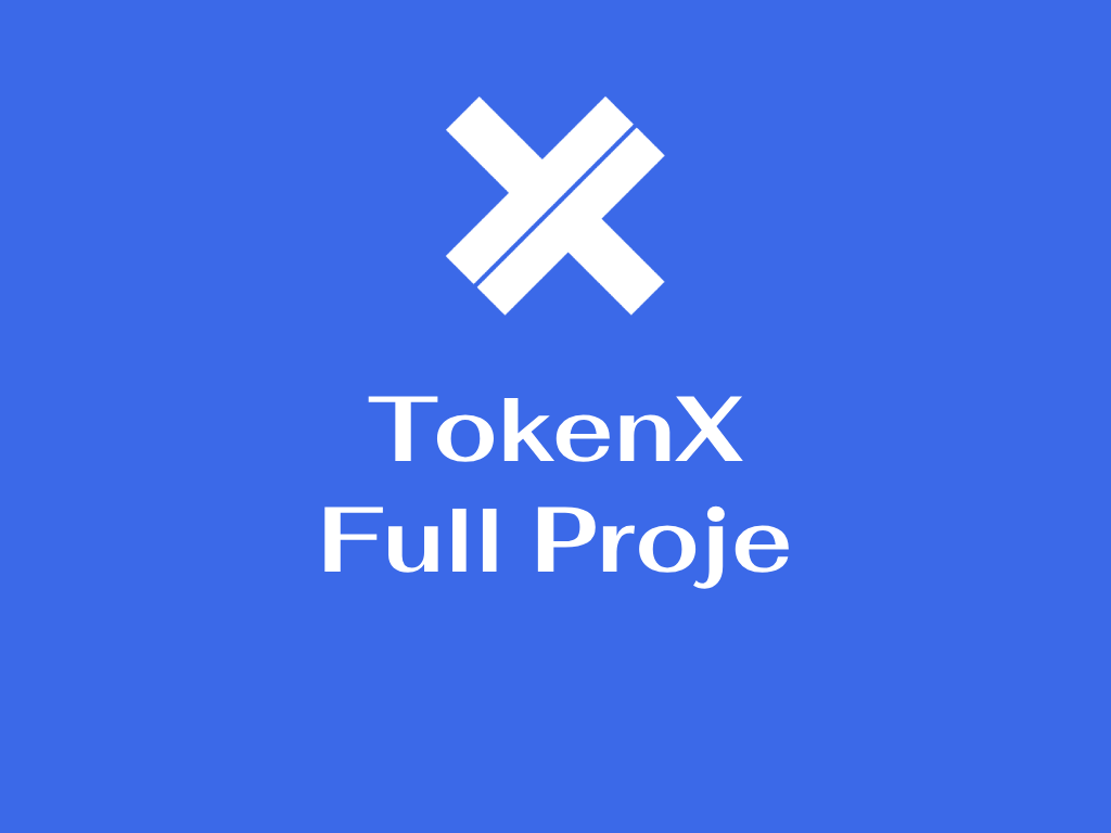 Tokenx Projesi