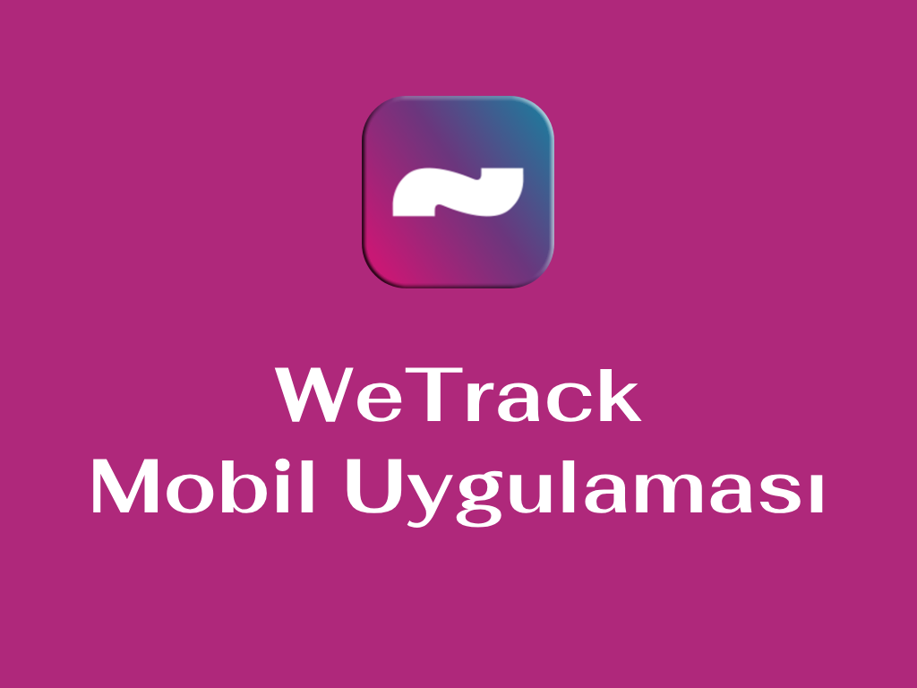 WeTrack Mobil Uygulaması